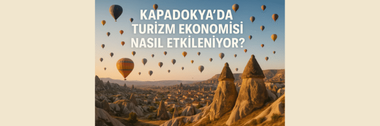 Kapadokya Turizm Ekonomisi Üzerine